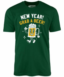 New Year Grab a Beer – Unisex T-Shirt New Year Grab a Beer – Unisex T-Shirt