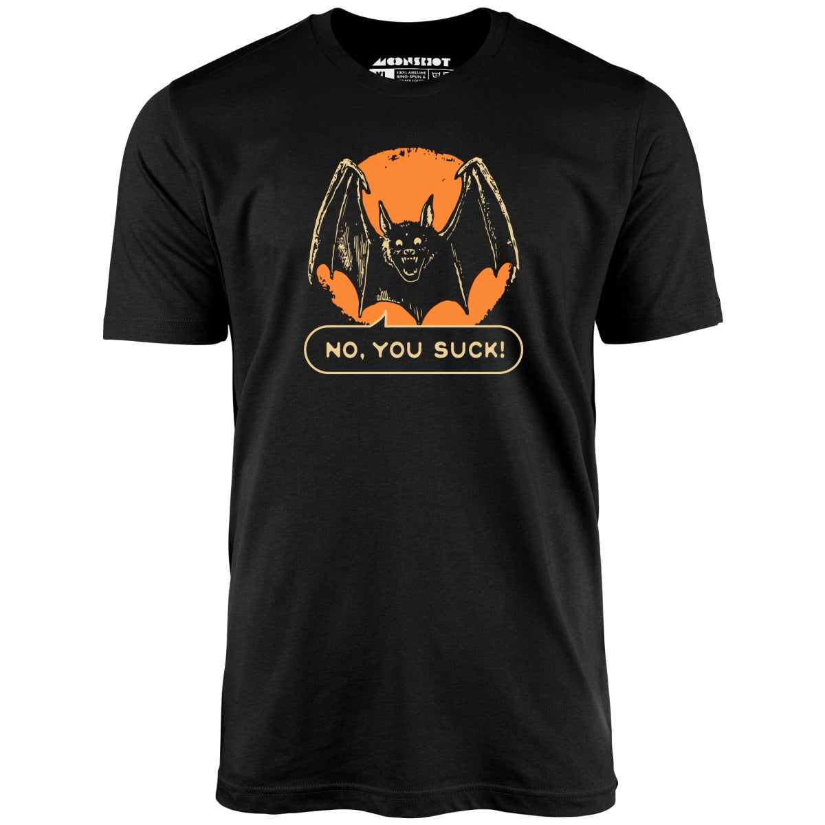 No, You Suck - Unisex T-Shirt No, You Suck - Unisex T-Shirt