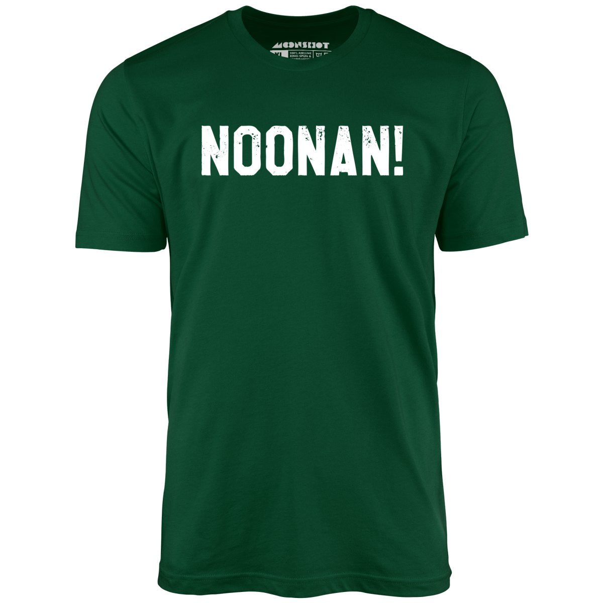 Noonan! - Unisex T-Shirt Noonan! - Unisex T-Shirt