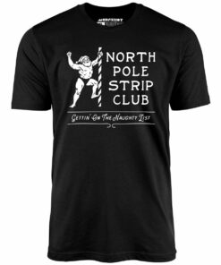 North Pole Strip Club – Unisex T-Shirt North Pole Strip Club – Unisex T-Shirt