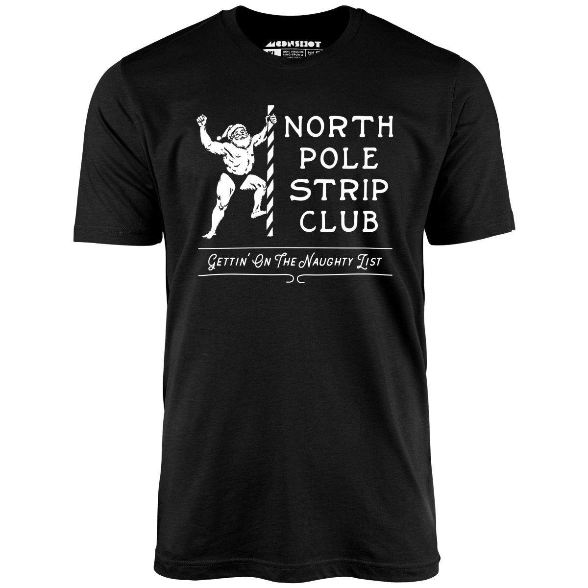 North Pole Strip Club - Unisex T-Shirt North Pole Strip Club - Unisex T-Shirt