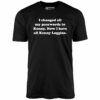 Now I Have All Kenny Loggins – Unisex T-Shirt