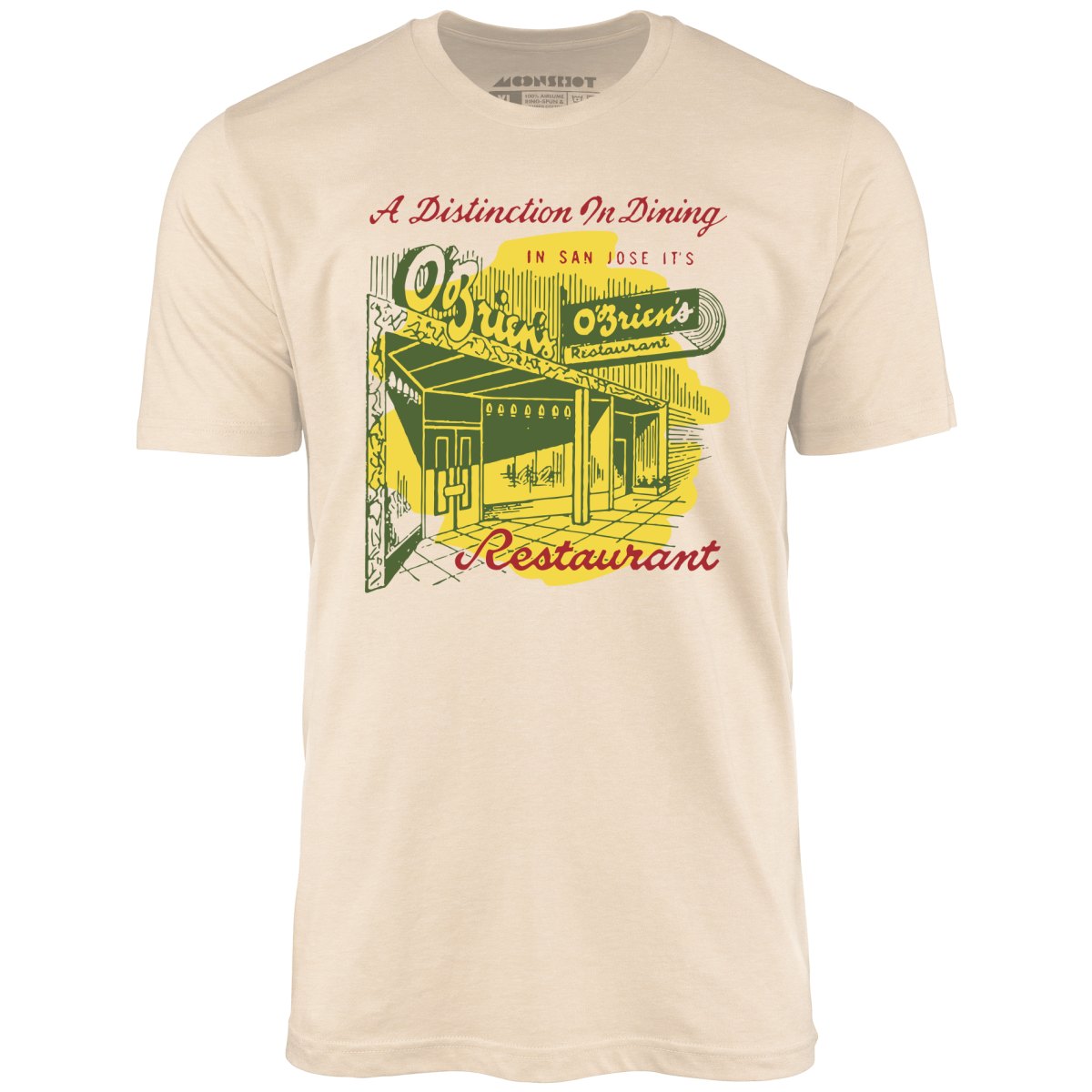 O'Brien's - San Jose, CA - Vintage Restaurant - Unisex T-Shirt O'Brien's - San Jose, CA - Vintage Restaurant - Unisex T-Shirt