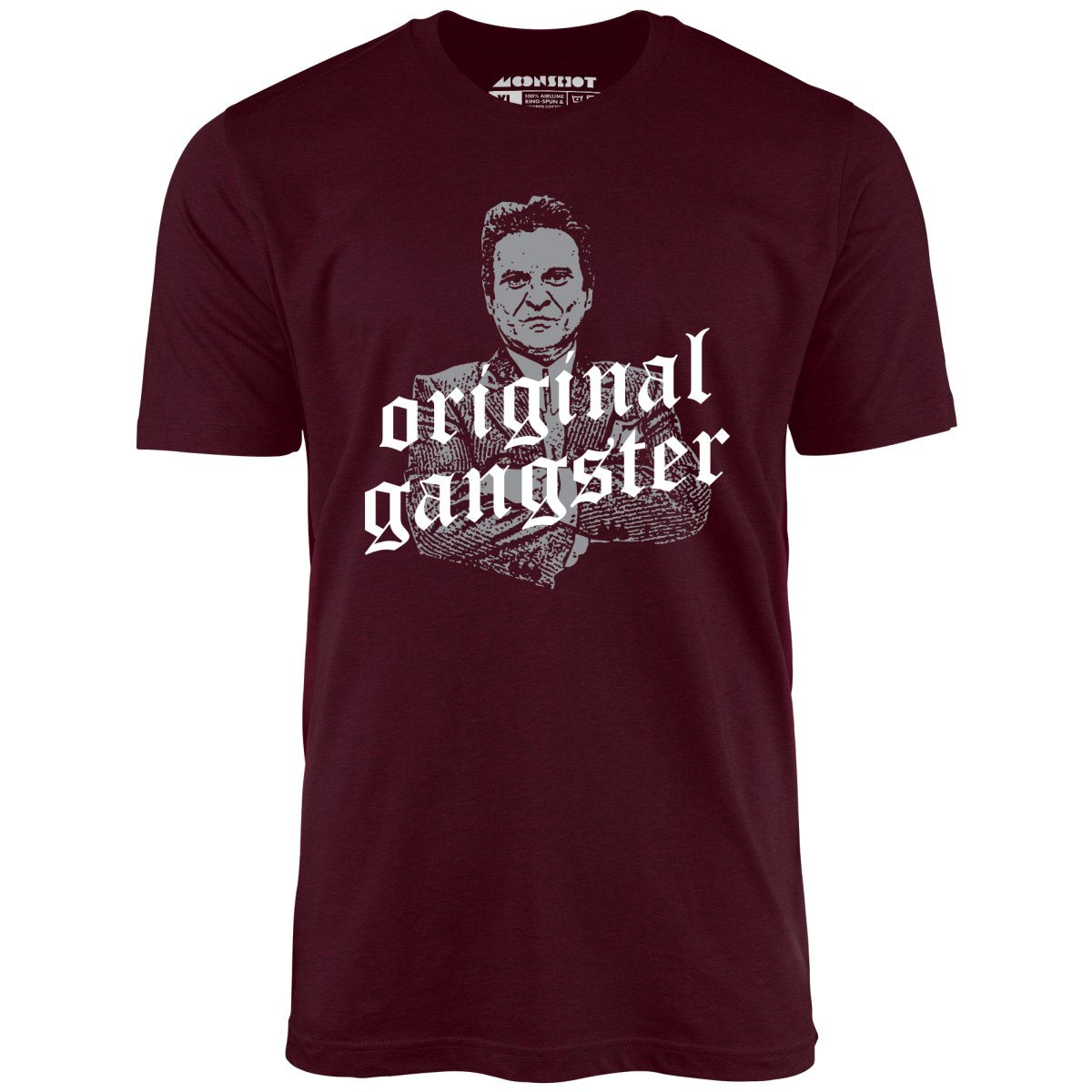 Original Gangster - Unisex T-Shirt Original Gangster - Unisex T-Shirt