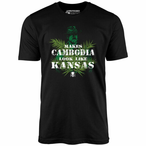 Predator – Makes Cambodia Look Like Kansas – Unisex T-Shirt