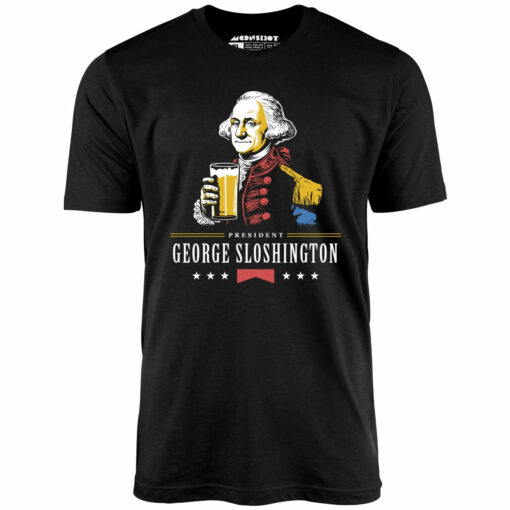 President George Sloshington – Unisex T-Shirt