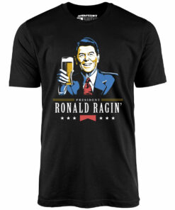 President Ronald Ragin’ – Unisex T-Shirt