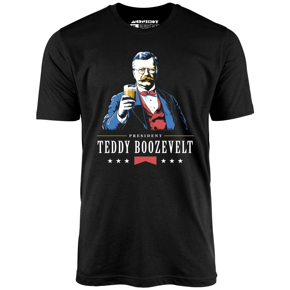 President Teddy Boozevelt - Unisex T-Shirt President Teddy Boozevelt - Unisex T-Shirt