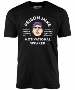 Prison Mike – Motivational Speaker – Unisex T-Shirt