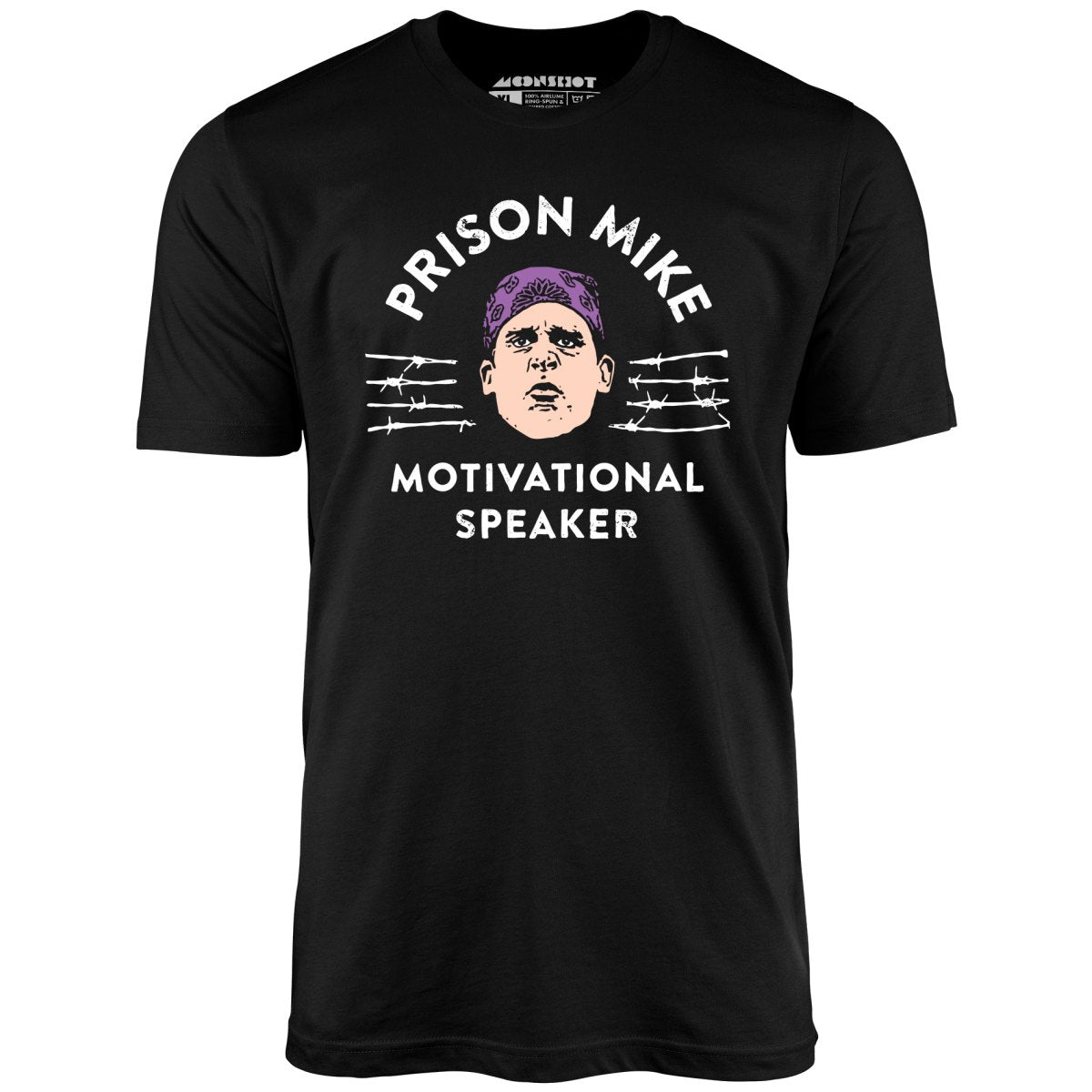 Prison Mike - Motivational Speaker - Unisex T-Shirt Prison Mike - Motivational Speaker - Unisex T-Shirt