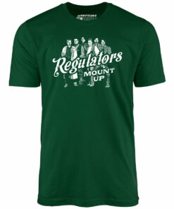 Regulators Mount Up – Unisex T-Shirt