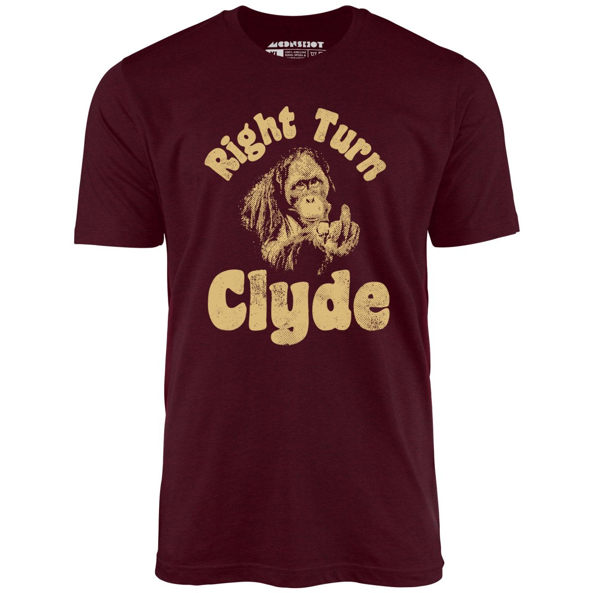Right Turn Clyde - Unisex T-Shirt Right Turn Clyde - Unisex T-Shirt