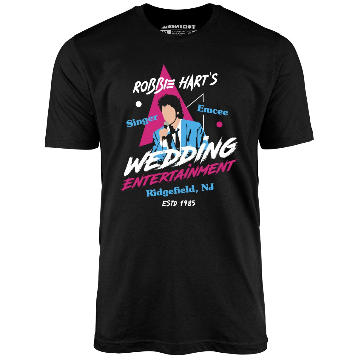 Robbie Hart's Wedding Entertainment - Unisex T-Shirt Robbie Hart's Wedding Entertainment - Unisex T-Shirt