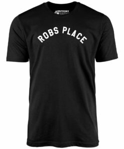 Rob’s Place – Unisex T-Shirt Rob’s Place – Unisex T-Shirt