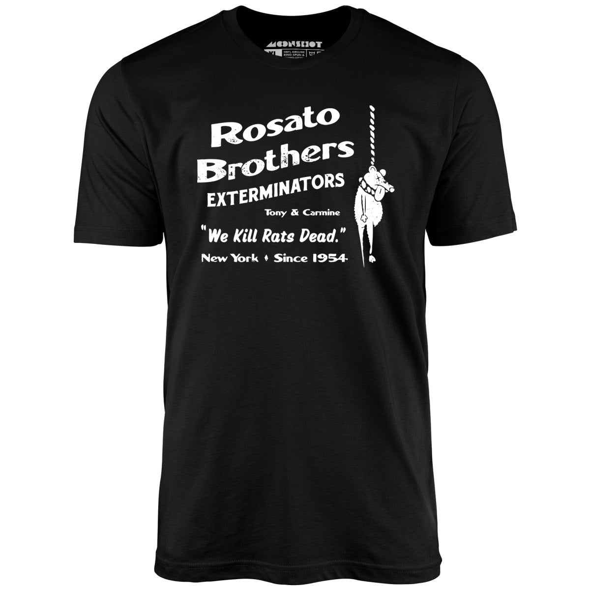 Rosato Brothers Exterminators - Unisex T-Shirt Rosato Brothers Exterminators - Unisex T-Shirt