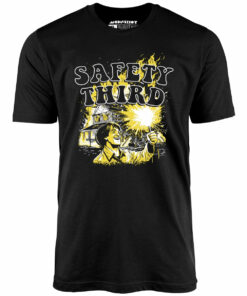 Safety Third Fire – Unisex T-Shirt Safety Third Fire – Unisex T-Shirt
