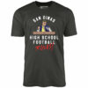 San Dimas High School Football Rules – Unisex T-Shirt