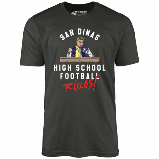 San Dimas High School Football Rules – Unisex T-Shirt