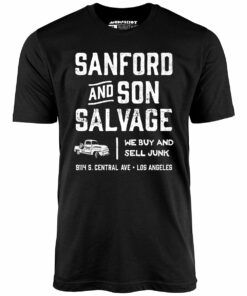 Sanford and Son Salvage – Unisex T-Shirt Sanford and Son Salvage – Unisex T-Shirt