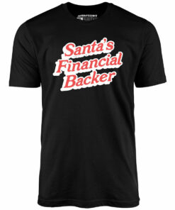 Santa’s Financial Backer – Unisex T-Shirt Santa’s Financial Backer – Unisex T-Shirt