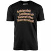 Schlemiel! Schlimazel! Hasenpfeffer Incorporated – Unisex T-Shirt
