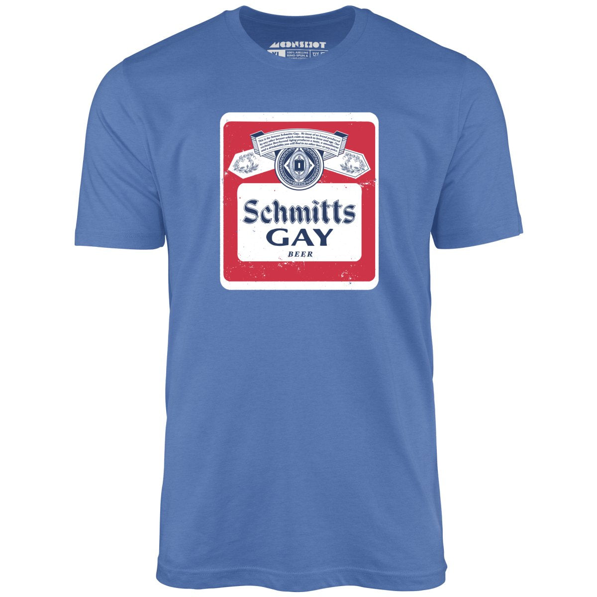 Schmitts Gay Beer - Unisex T-Shirt Schmitts Gay Beer - Unisex T-Shirt