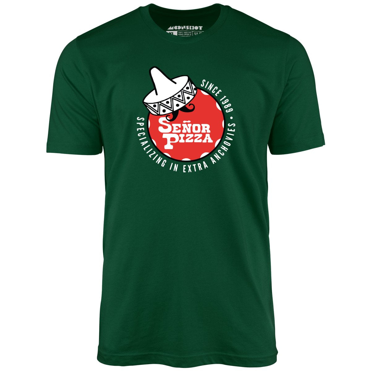 Se�or Pizza - Extra Anchovies - Unisex T-Shirt Se�or Pizza - Extra Anchovies - Unisex T-Shirt