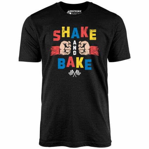 Shake and Bake – Unisex T-Shirt