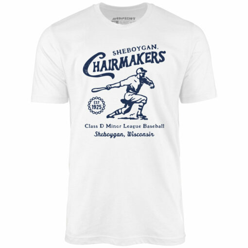 Sheboygan Chairmakers – Wisconsin – Vintage Defunct Baseball Teams – Unisex T-Shirt