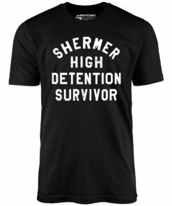 Shermer High Detention Survivor – Unisex T-Shirt Shermer High Detention Survivor – Unisex T-Shirt