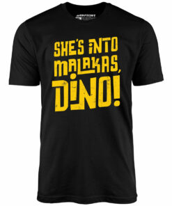 She’s Into Malakas, Dino! – Unisex T-Shirt She’s Into Malakas, Dino! – Unisex T-Shirt