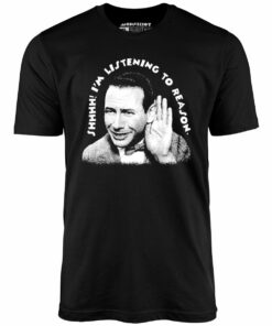 Shhhh I’m Listening to Reason – Unisex T-Shirt Shhhh I’m Listening to Reason – Unisex T-Shirt
