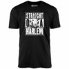 Sho’nuff – Straight Outta Harlem – Unisex T-Shirt