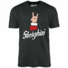 Sleighin’ – Unisex T-Shirt