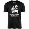 Smoke Brisket Not Meth – Unisex T-Shirt
