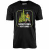 Snort Pines Not Lines – Unisex T-Shirt