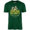 Sobchak Security – Unisex T-Shirt