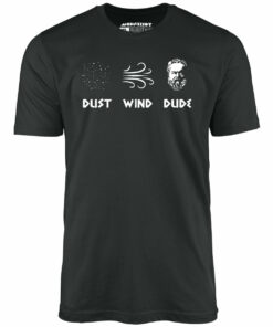 Socrates – Dust, Wind, Dude – Unisex T-Shirt