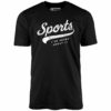 Sports – I’ve Heard About It – Unisex T-Shirt