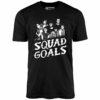 Squad Goals Outsiders – Unisex T-Shirt