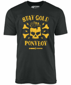 Stay Gold Ponyboy – Unisex T-Shirt