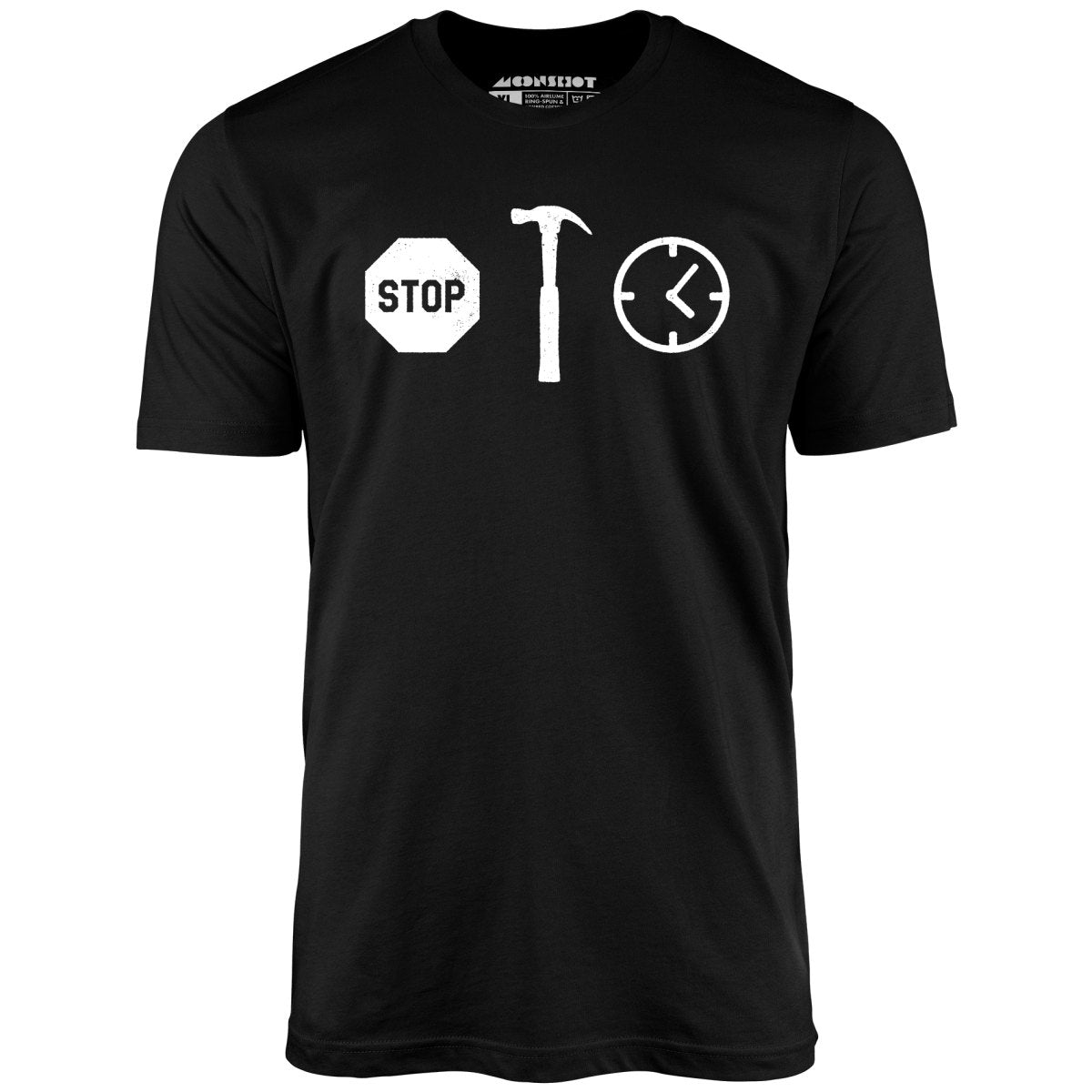 Stop! Hammer Time - Unisex T-Shirt Stop! Hammer Time - Unisex T-Shirt