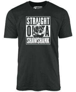 Straight Outta Shawshank – Unisex T-Shirt