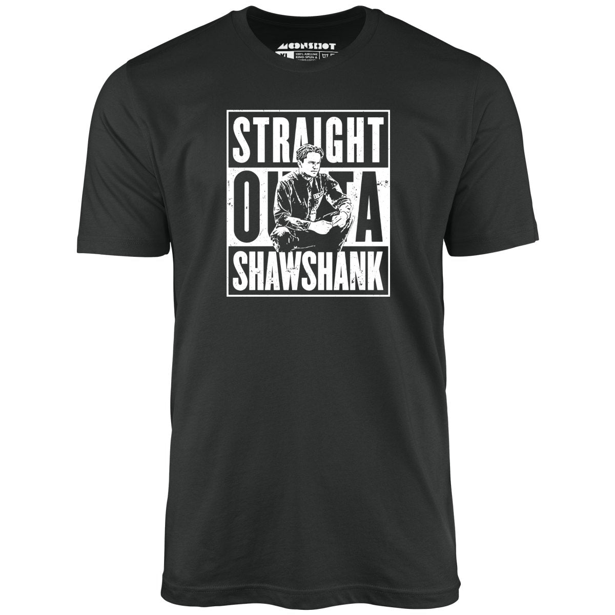 Straight Outta Shawshank - Unisex T-Shirt Straight Outta Shawshank - Unisex T-Shirt