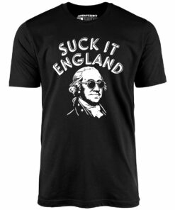 Suck It, England – Unisex T-Shirt