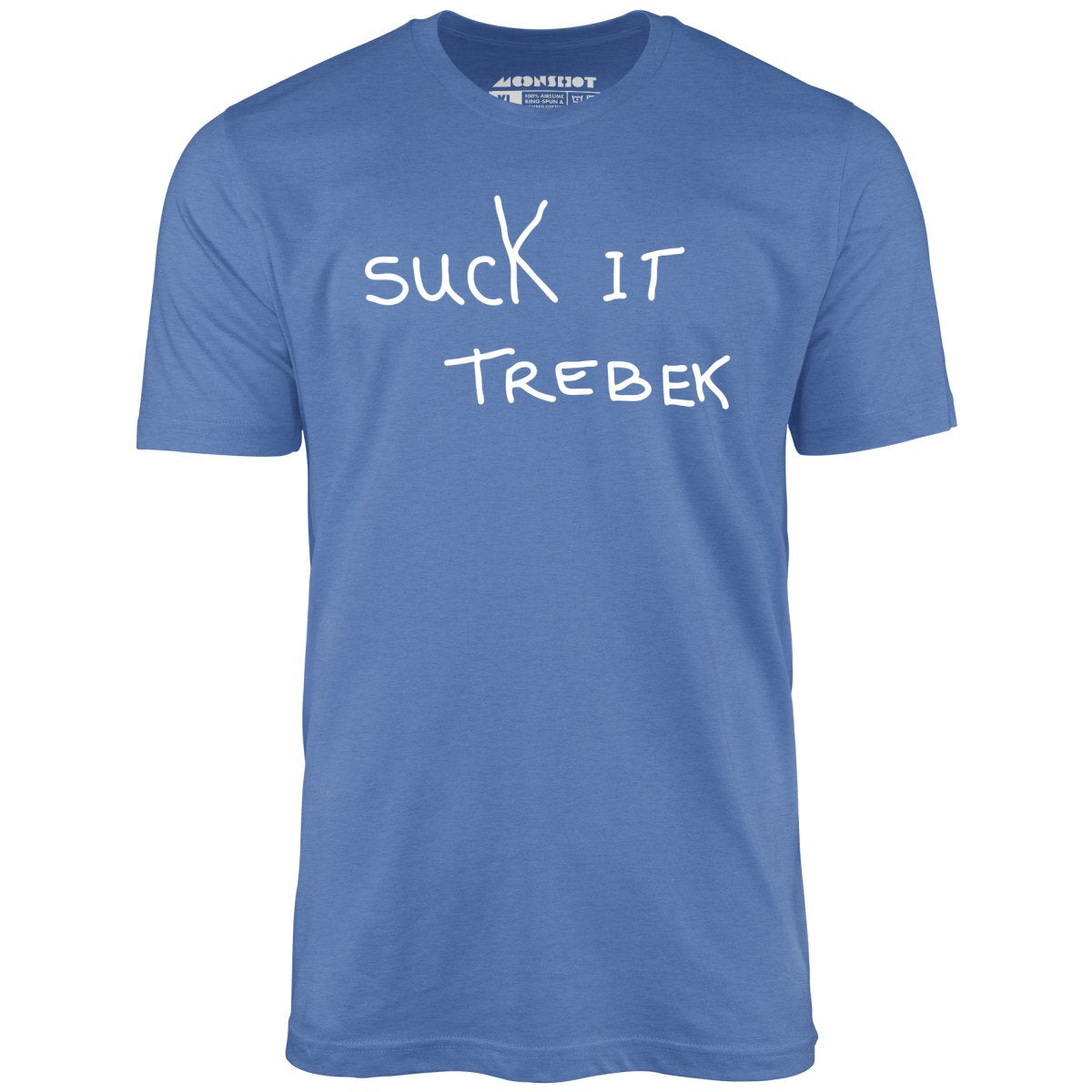 Suck it Trebek - Unisex T-Shirt Suck it Trebek - Unisex T-Shirt