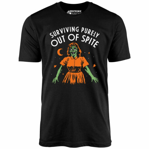 Surviving Purely Out of Spite – Unisex T-Shirt
