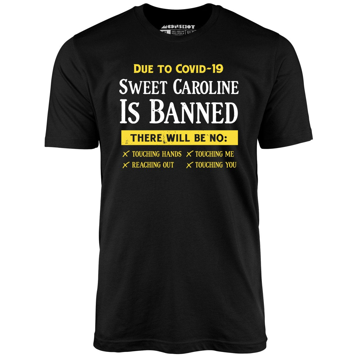 Sweet Caroline is Banned - Unisex T-Shirt Sweet Caroline is Banned - Unisex T-Shirt