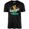 Swinger – Unisex T-Shirt