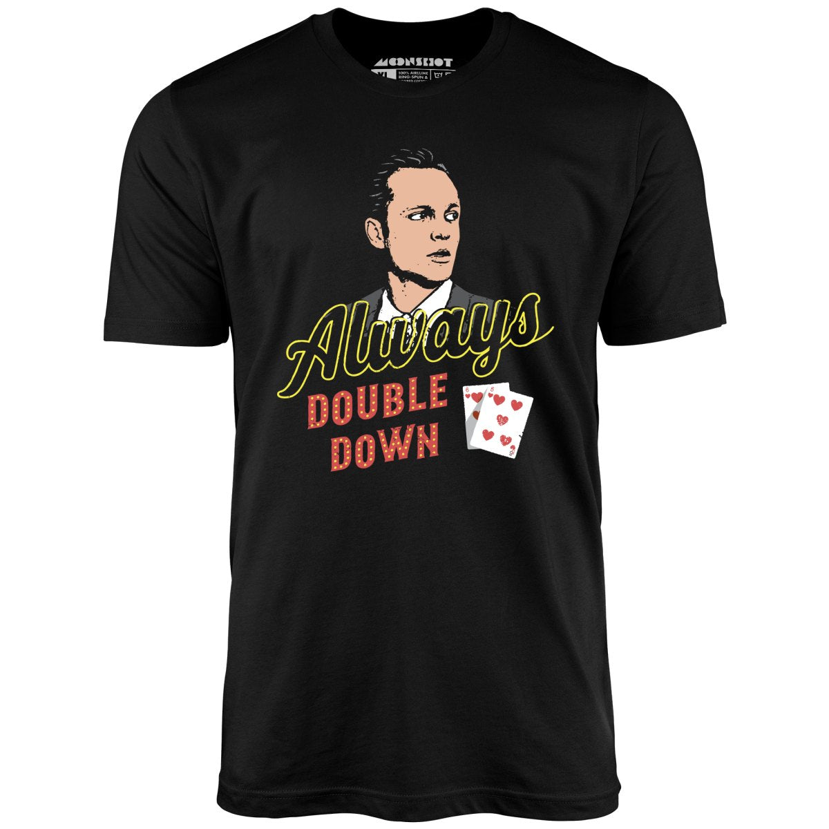 Swingers - Always Double Down - Unisex T-Shirt Swingers - Always Double Down - Unisex T-Shirt
